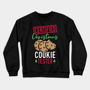 Certified Christmas Cookie Tester Crewneck Sweatshirt